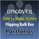 Discover how to Make Money Flipping Bulk Reo Portfolios
